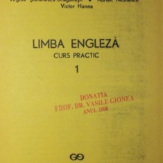 LIMBA ENGLEZA (CURS PRACTIC, VOLUMUL 1, PENTRU INCEPATORI)