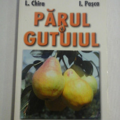 PARUL SI GUTUIUL - L. Chira , I. Pasca