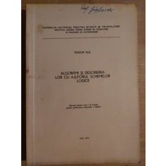 Algoritmi si descrierea lor cu ajutorul schemelor logice- Teodor Ilis