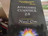 ATINGEREA CUANTICA 2.0 -NOUL OM - RICHARD GORDON, ADEVAR DIVIN 2013, 318 PAG