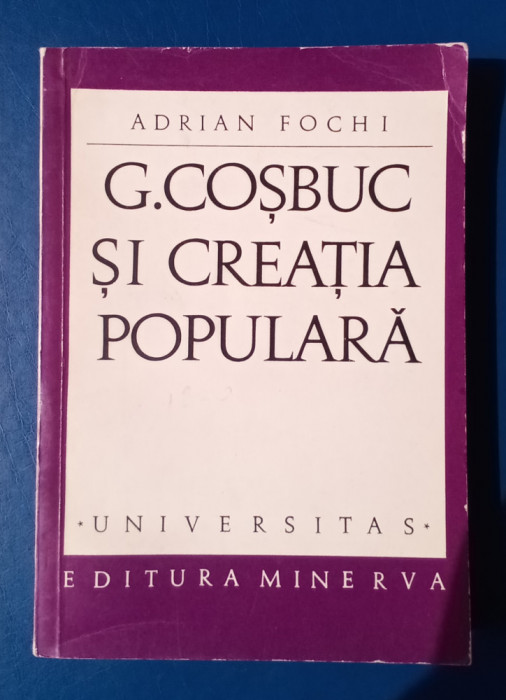 George Coșbuc și creația populară - Adrian Fochi