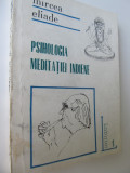Psihologia meditatiei indiene - Mircea Eliade