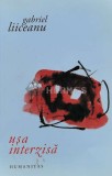 Cumpara ieftin Usa interzisa - 2010 - Gabriel Liiceanu (C26)