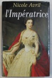 L ' IMPERATRICE par NICOLE AVRIL , 1994