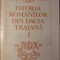 ISTORIA ROMANILOR DIN DACIA TRAIANA VOL.1-A.D. XENOPOL-129194