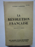 Pierre Gaxotte - La revolution francaise (1928) (CARTE IN LIMBA FRANCEZA)