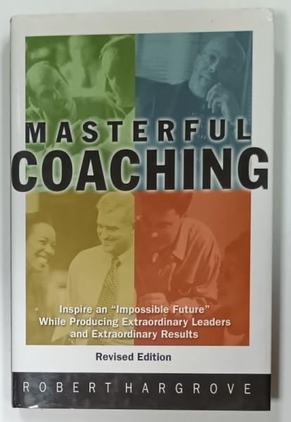 MASTERFUL COACHING by ROBERT HARGROVE , 2003