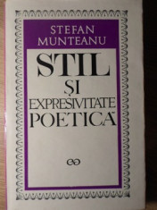 STIL SI EXPRESIVITATE POETICA-STEFAN MUNTEANU foto