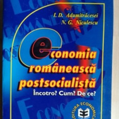 Economia romaneasca postsocialista- I. D. Adumitracesei, N. G. Niculescu