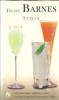 Trois - Julian Barnes