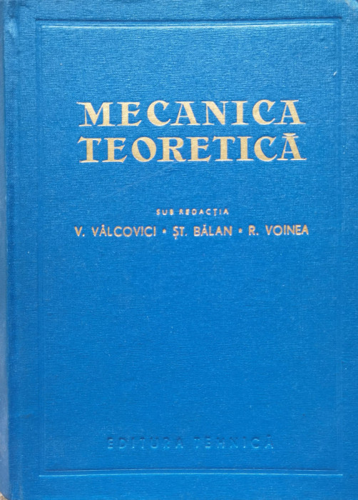 Mecanica Teoretica - V.valcovici St.balan R.voinea ,554676
