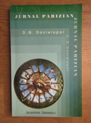 Jurnal parizian. Documente confidentiale Dumitru G. Danielopol foto