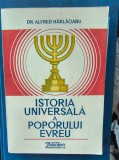 Dr. Alfred Harlaoanu - Istoria universala a poporului evreu