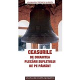 Ceasurile de dinaintea plecarii sufletului de pe pamant. Viata de dupa moarte - Editura Supergraph