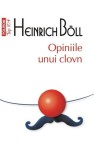 Heinrich Boll - Opiniile unui clovn