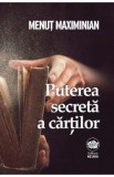 Puterea secreta a cartilor - Menut Maximinian