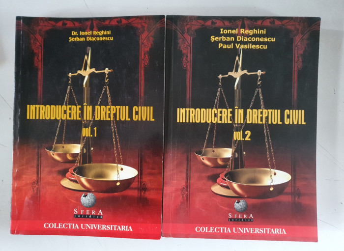 Ionel Reghini , Serban Diaconescu - Introducere in dreptul civil - 2 vol.