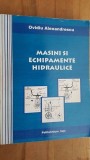 Masini si echipamente hidraulice- Ovidiu Alexandrescu