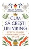 Cum sa cresti un viking - Helen Russel