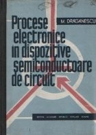 Procese electronice in dispozitive semiconductoare de circuit foto