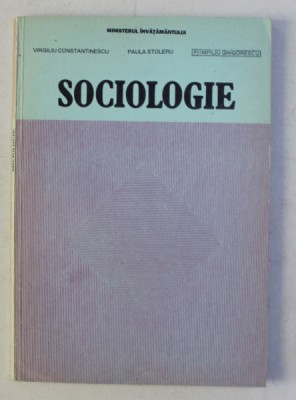 SOCIOLOGIE de VIRGILIU CONSTANTINESCU ...POMPILIU GRIGORESCU , 1994 foto