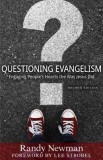 Questioning Evangelism: Engaging People&#039;s Hearts the Way Jesus Did