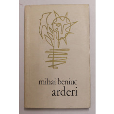 ARDERI - versuri de MIHAI BENIUC , 1972