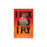 I Kick and I Fly