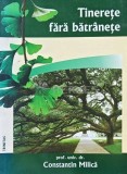 Cumpara ieftin Tinerete fara batranete, Constantin I. Milica, Trinitas, 2009, brosata, 138 pagini, religie crestina