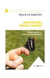 Cumpara ieftin Mindfulness pentru părinţi - Paperback brosat - Myla Kabat-Zinn, Jon Kabat-Zinn - Herald