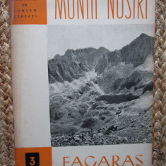 Colectia muntii nostri - fagaras - anii " 60 - contine harta