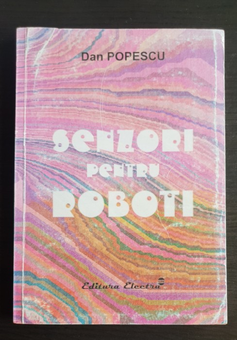 Senzori pentru roboți - Dan Popescu