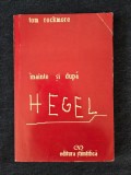 Inainte si dupa Hegel &ndash; Tom Rockmore