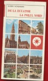 Eugen, "De la Ecuator la Polul Nord" - Colectia Mapamond Nr. 37 - Editura Sport-Turism - 1983