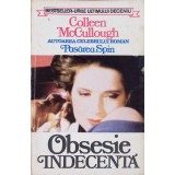 OBSESIE INDECENTA-COLLEEN MCCULLOUGH-99625
