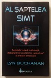 rara AL SAPTELEA SIMT. SECRETELE VEDERII LA DISTANTA &ndash; Lyn Buchanan (&quot;spion PSI&quot; Armata SUA) 400pag PARANORMAL Abordare stiintifica 2008 Stare ca noua
