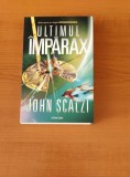 John Scalzi - Ultimul &icirc;mpărax