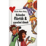 Kalandos fl&ouml;rt&ouml;k &amp; szerelmi &aacute;lmok - Beleval&oacute; csajszik - Bianka Minte-K&ouml;nig