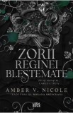 Zorii reginei blestemate. Seria Zei si monstri Vol.3 - Amber V. Nicole