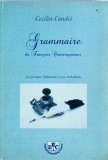 Cumpara ieftin Cecilia Condei - Grammaire du Francais contemporan. Le groupe Nominal et ses