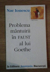 Problema mantuirii in &amp;quot;Faust&amp;quot; al lui Goethe / Nae Ionescu foto