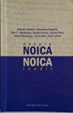 Despre Noica. Noica inedit &ndash; Gabriel Liiceanu, Carte, Anticariat, Stare Buna