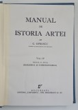 MANUAL DE ISTORIA ARTEI , SECOLUL AL XIX - LEA ( REALISMUL SI IMPRESIONISMUL ) , VOLUMUL IV de G. OPRESCU , 1945 * PREZINTA HALOURI DE APA