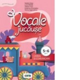 Vocale jucause. Limbaj si comunicare (5-6 ani)