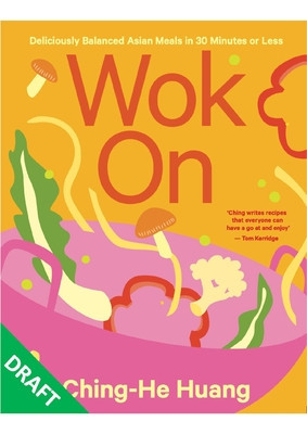 Wok on: Deliciously Balanced Asian Meals in 30 Minutes or Less foto