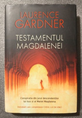 Laurence Gardner - Testamentul Magdalenei foto