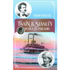 TWAIN SI STANLEY OSCAR HIJUELOS