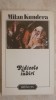 Milan Kundera - Ridicole iubiri, Roman, 208 pagini, Stare Foarte Buna