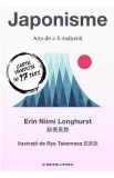 Japonisme. Arta de a fi multumit - Erin Niimi Longhurst