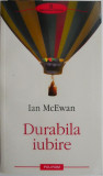 Durabila iubire &ndash; Ian McEwan